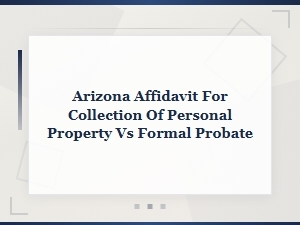 Arizona Small Estate Affidavit vs Formal Probate